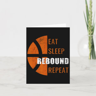 Eat Sleep Rebound Repeat Fun Bysketbyll Men Women Card