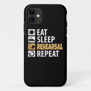 Eat Sleep Rehearsal Repeat iPhone 11 Case