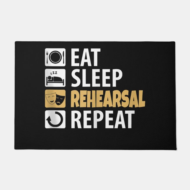 Eat Sleep Rehearsal Repeat Doormat (Front)