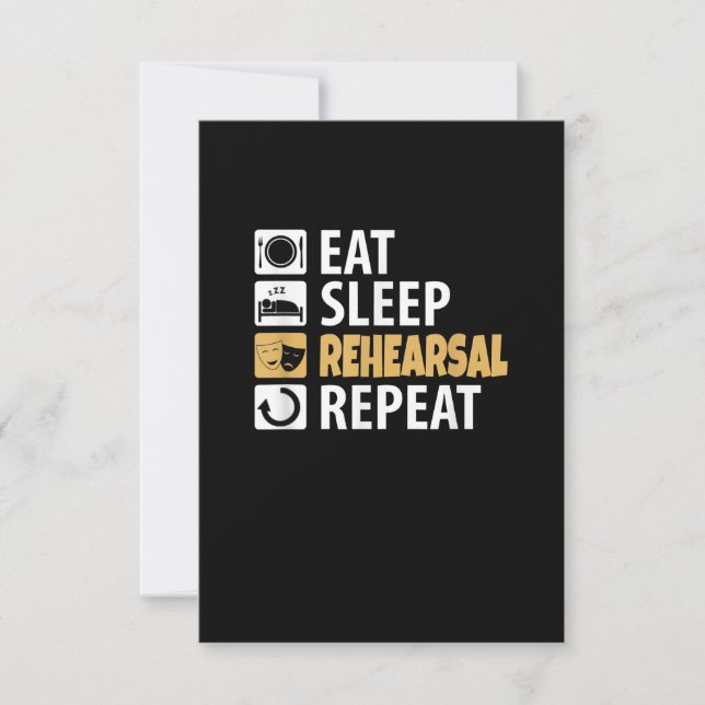 Eat Sleep Rehearsal Repeat - Theatre Quotes Acting (Front)