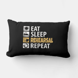 Eat Sleep Rehearsal Repeat - Theatre Quotes Acting Lumbar Cushion
