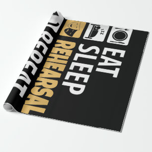 Eat Sleep Rehearsal Repeat Wrapping Paper