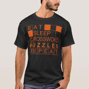 Eat Sleep Repeat Crossword Puzzles Funny Word Puzz T-Shirt