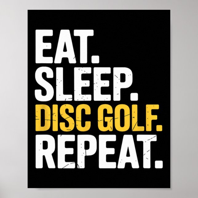 Eat Sleep Repeat Frisbee Golf Player Disc Golf  Poster (Front)