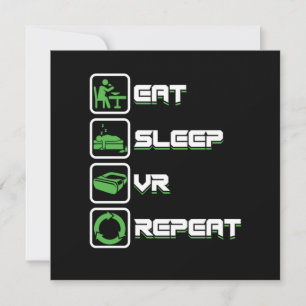 Eat Sleep Repeat VR Gamer Gaming Virtual Reality G Invitation