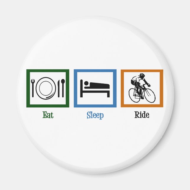 Eat Sleep Ride (Cyclists) Magnet (Front)