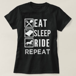 Eat Sleep Ride Horses Repeat funny saying T-Shirt