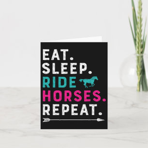 Eat Sleep Ride Horses Repeat Horse Girl Horseback  Card