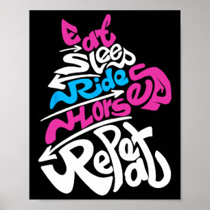 Eat Sleep Ride Horses Repeat Horse Ride Equestrian Poster