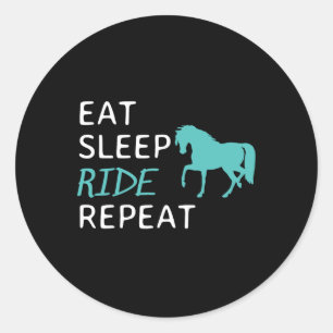 Eat Sleep Ride Horses Repeat Horseback Riding Classic Round Sticker