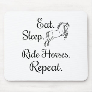 Eat Sleep Ride Horses Repeat Horseback Riding Love Mouse Pad