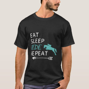 Eat Sleep Ride Horses Repeat Horseback Riding T-Shirt