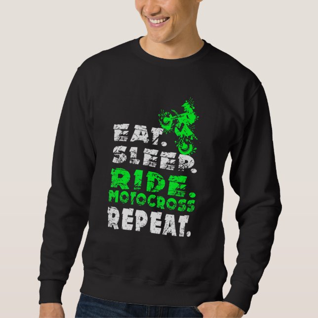 Eat sleep Ride Motocross Repeat Dirt Bike Sweatshirt (Front)