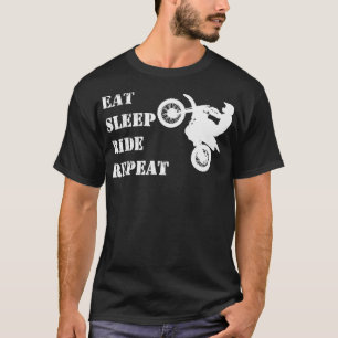 Eat Sleep Ride Repeat Dirt Bike Motocross T-Shirt
