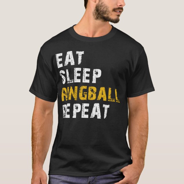 eat sleep ringball T-Shirt (Front)