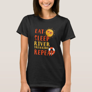Eat Sleep River Trekking Repeat River Trekking Hob T-Shirt