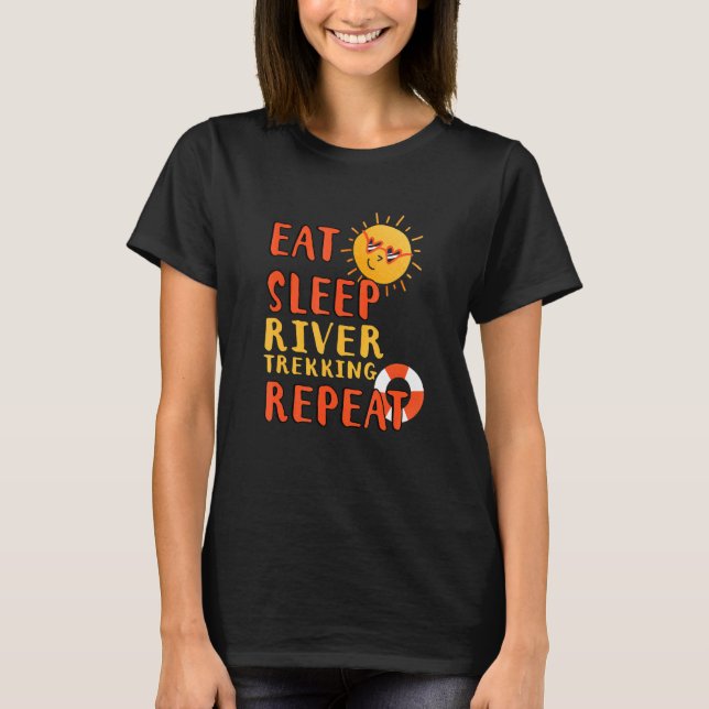Eat Sleep River Trekking Repeat River Trekking Hob T-Shirt (Front)
