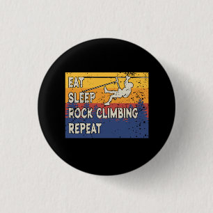 Eat Sleep Rock Climbing Repeat 3 Cm Round Badge