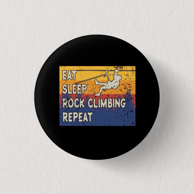Eat Sleep Rock Climbing Repeat 3 Cm Round Badge (Front)
