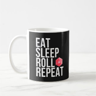 Eat Sleep Roll Repeat - D&D Enthusiasts Coffee Mug