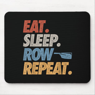 Eat Sleep Row Repeat Rowing Boat Funny Crew Coxswa Mouse Pad