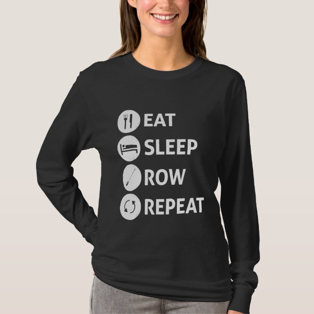 Eat Sleep Row Repeat  Rowing T-Shirt (Front)