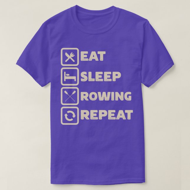 Eat Sleep Rowing Repeat Funny Pontooning Boating R T-Shirt (Design Front)