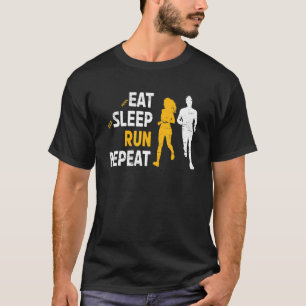Eat Sleep Run Repeat For A Running Sport Cardio Wo T-Shirt
