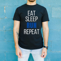 Eat Sleep Run Repeat, Funny Running Design        