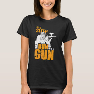 Eat Sleep & Run With A Gun Paintball T-Shirt