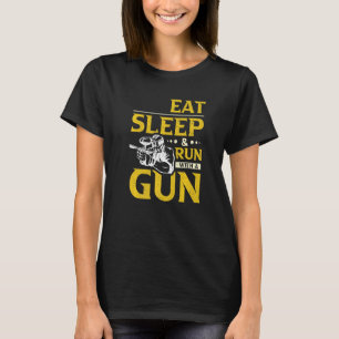 Eat Sleep & Run With a Gun Paintball T-Shirt