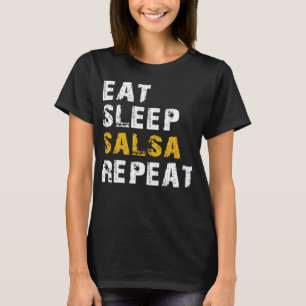 eat sleep salsa T-Shirt