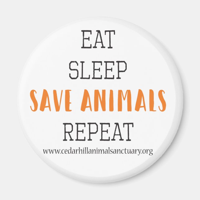 Eat Sleep Save Animals Magnet (Front)