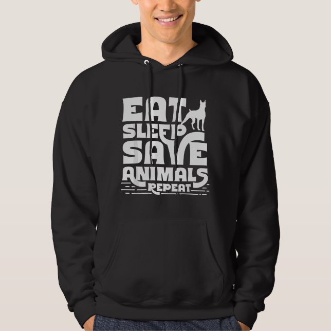 Eat Sleep Save Animals Repeat Saving Rescuer Anima Hoodie (Front)