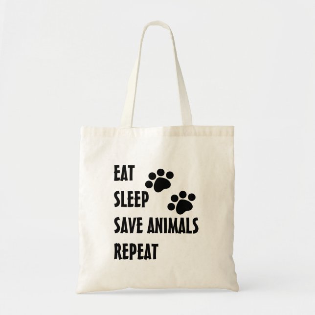 Eat, Sleep, Save Animals, Repeat Tote Bag (Front)