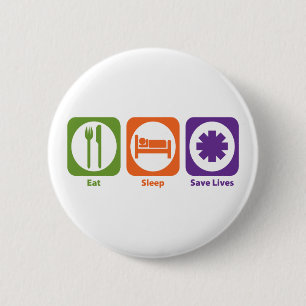 Eat Sleep Save Lives 6 Cm Round Badge