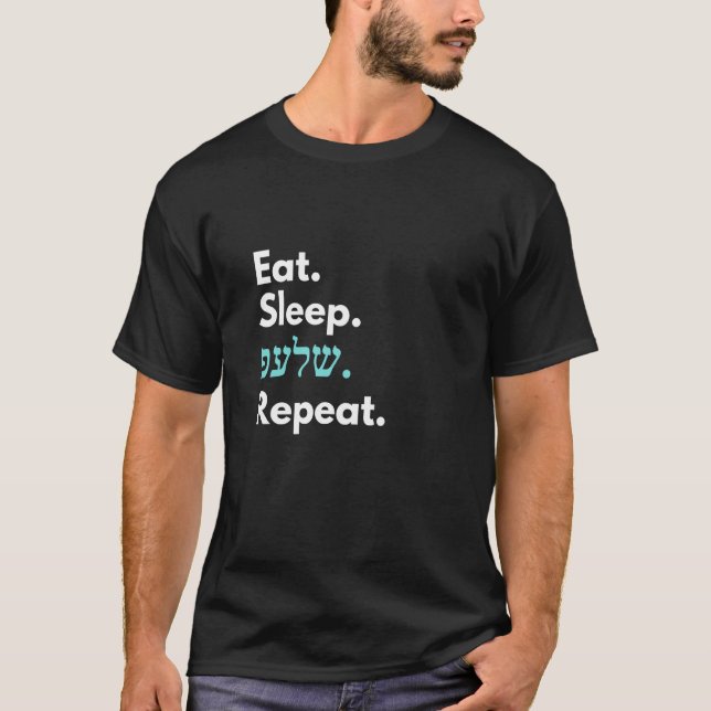 Eat Sleep Schlep Repeat T-Shirt (Front)
