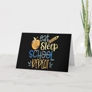 Eat Sleep School Repeat Card