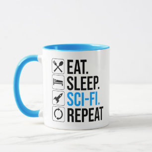 Eat Sleep Sci-Fi Repeat Mug