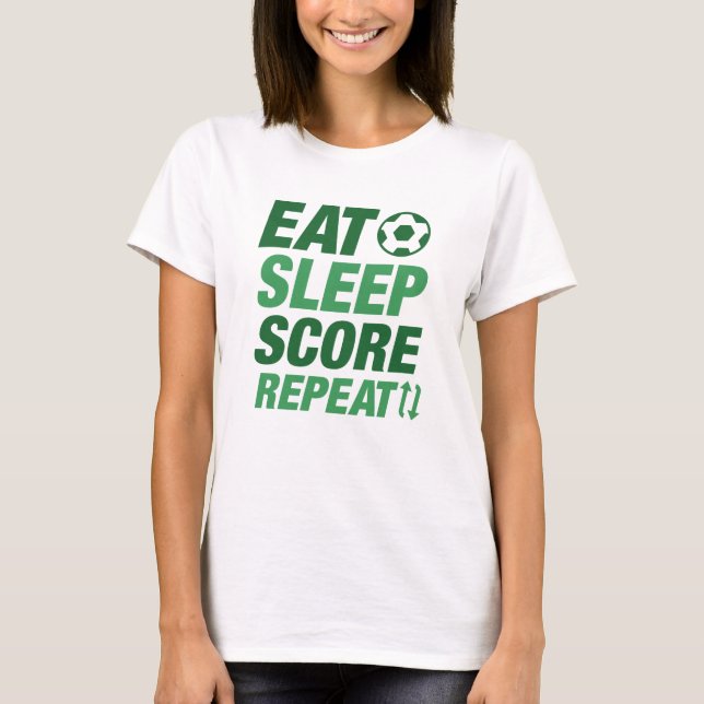 Eat Sleep Score Repeat T-Shirt (Front)