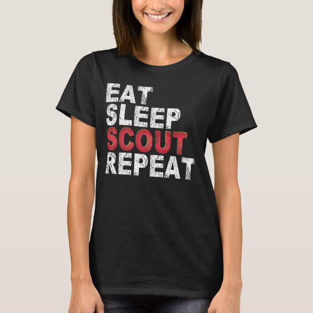 Eat Sleep Scout Repeat Funny Scouting Outdoor Gift T-Shirt (Front)