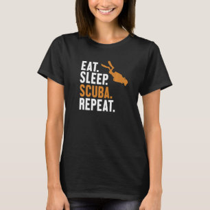 Eat Sleep Scuba Repeat Sport Diving Underwater Scu T-Shirt