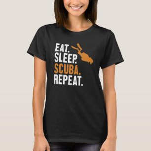 Eat Sleep Scuba Repeat Sport Diving Underwater Scu T-Shirt
