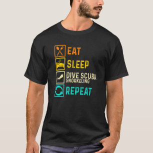 Eat Sleep Scuba Snorkelling Repeat Apnoe Diver Div T-Shirt