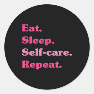 Eat Sleep Self-care Repeat, Mental Health Awarenes Classic Round Sticker