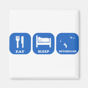 Eat Sleep Seychelles Magnet