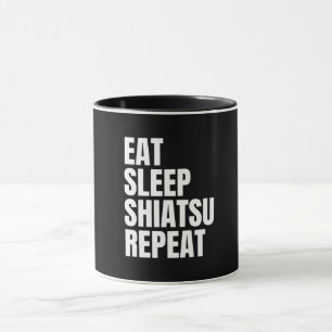 eat sleep shiatsu repeat mug