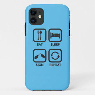 Eat. Sleep. Sign. Repeat.   ASL phone case. iPhone 11 Case