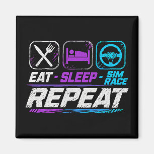 Eat sleep sim race repeat for sim racing fans magnet