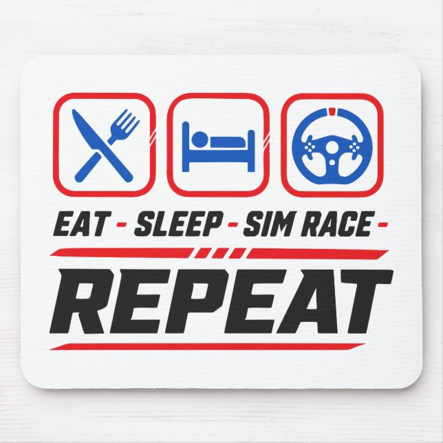Eat sleep sim race repeat for sim racing fans mouse pad (Front)